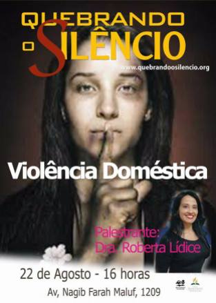 Palestra - Violência Doméstica: quebrando o silêncio. (IASD - Conjunto José Bonifácio). Expositora: Roberta Lídice.
