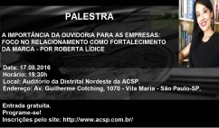 PALESTRA: “A IMPORTÂNCIA DA OUVIDORIA PARA AS EMPRESAS: FOCO NO RELACIONAMENTO COMO FORTALECIMENTO DA MARCA” EXPOSITORA: DRA.ROBERTA LÍDICE. Encontro de Negócios: Evento Promovido pela Associação Comercial de São Paulo - ACSP, em parceria com a Associação Brasileira de Advogados - ABA São Paulo. Canal YouTube Roberta Lídice: https://youtu.be/czCsbmZKlRE Roberta Lídice Consultoria, Pesquisa e Desenvolvimento: https://robertalidiceconsultoria.com/